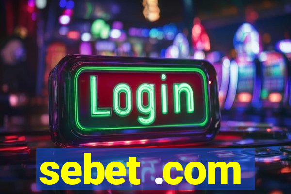 sebet .com